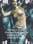 Dijalog o ljepoti / Dialogo della belezza; Dijalog o ljubavi / Dialogo d'amore
