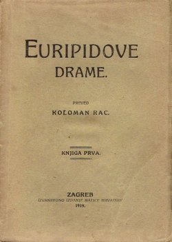 Euripidove drame I. (Alkestida / Andromaha / Bakhe / Elektra / Feničanke / Hekaba)