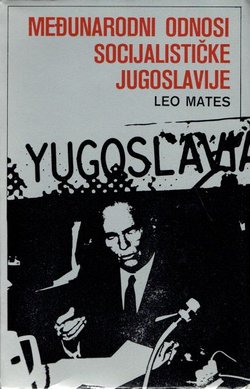 Međunarodni odnosi socijalističke Jugoslavije