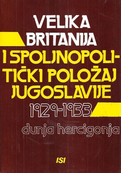 Velika Britanija i spoljnopolitički položaj Jugoslavije 1929-1933