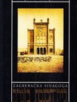 Zagrebačka sinagoga. Reliquiae reliquiarum