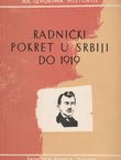 Radnički pokret u Srbiji do 1919. Izabrani izvori