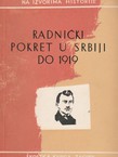 Radnički pokret u Srbiji do 1919. Izabrani izvori