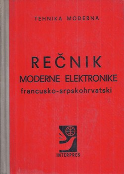 Rečnik moderne elektronike francusko-srpskohrvatski
