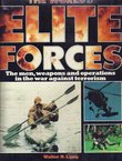 The World's Elite Forces. The Men, Weapons and Operations in the War Against Terrorism