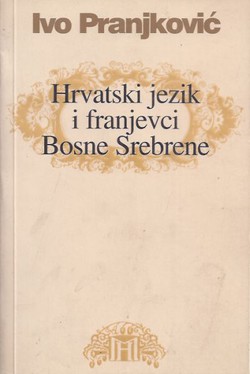 Hrvatski jezik i franjevci Bosne Srebrene