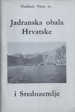 Jadranska obala Hrvatske i Sredozemlje