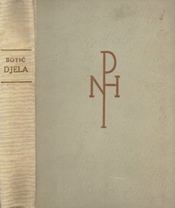 Djela (Kraće pjesme / Pobratimstvo / Bijedna Mara / Petar Bačić / Proza)