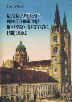 Kratki povijesni pregled biskupija bosansko-đakovačke i srijemske