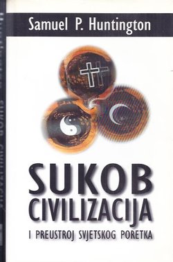 Sukob civilizacija i preustroj svjetskog poretka