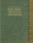Kultura novoga vremena. Od crne kuge do naših dana I-II