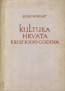 Kultura Hrvata kroz 1000 godina II. Gospodarski i društvovni razvitak u 18. i 19. stoljeću