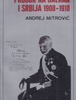 Prodor na Balkan i Srbija 1908-1918