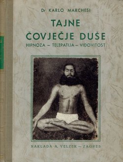 Tajne čovječje duše. Hipnoza, telepatija, vidovitost