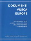 Dokumenti vijeća Europe. Institucionalni okvir, ljudska i manjinska prava, lokalna samouprava, kazneno pravo