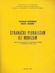 Stranački pluralizam ili monizam. Društveni pokreti i politički sistem u Jugoslaviji 1944-1949.