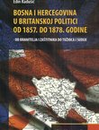 Bosna i Hercegovina u britanskoj politici od 1857. do 1878. godine