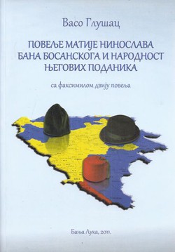 Povelje Matije Ninoslava bana bosanskoga i narodnost njegovih podanika (pretisak iz 1912)