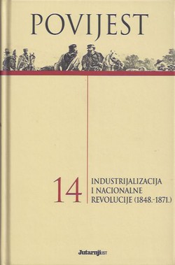 Povijest 14. Industrijalizacija i nacionalne revolucije (1848.-1871.)