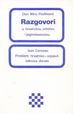 Razgovori o hrvatstvu, srbstvu i jugoslavenstvu / Problem hrvatsko-srpskih odnosa danas