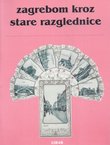 Zagrebom kroz stare razglednice