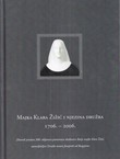 Majka Klara Žižić i njezina družba 1706.-2006.