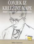 Čovjek iz Krležine mape. Život i smrt dr. Đure Vranešića
