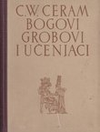 Bogovi, grobovi i učenjaci