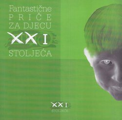 Fantastične priče za djecu XXI stoljeća