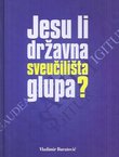 Jesu li državna sveučilišta glupa?