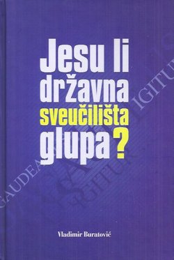 Jesu li državna sveučilišta glupa?