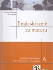 Engleski jezik za maturu. Priručnik za pripremu državne mature - A viša razina (3.izd.)