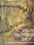 Stilovi, razdoblja, život I. Od paleolita do predromanike