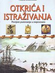 Otkrića i istraživanja. Povijest putovanja u nepoznato