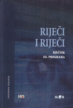 Riječi i riječi. Rječnik III. programa