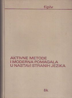 Aktivne metode i moderna pomagala u nastavi stranih jezika