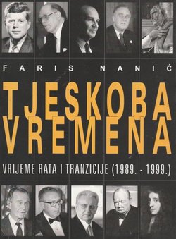 Tjeskoba vremena. Vrijeme rata i tranzicije (1989.-1999.)