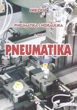 Pneumatika i hidraulika I. Pneumatika