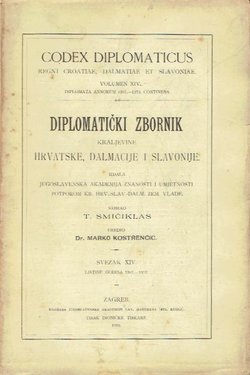 Codex diplomaticus Regni Croatiae, Dalmatiae et Slavoniae / Diplomatički zbornik Kraljevine Hrvatske, Dalmacije i Slavonije XIV.
