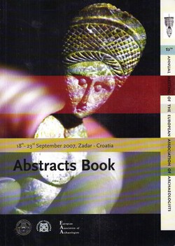 Abstract Book. 13th Annual Meeting of the European Association of Archaeologists