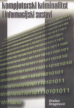 Kompjuterski kriminalitet i informacijski sustavi (2.izmj. i dop.izd.)