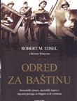 Odred za baštinu. Saveznički junaci, nacistički lopovi i najveća potraga za blagom svih vremena