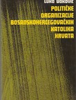 Političke organizacije bosanskohercegovačkih katolika Hrvata