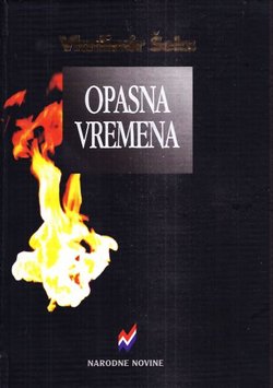 Opasna vremena. Pisma, prosvjedi, zapisi, eseji (1980.-1990.)