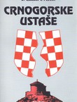 Crnogorske ustaše (3.dop.izd.)