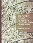 Selected Essays in Roman History and Epigraphy