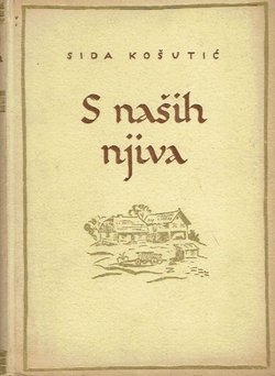 S naših njiva (2.izd.)