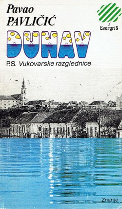 Dunav. P.S. 1991: Vukovarske razglednice