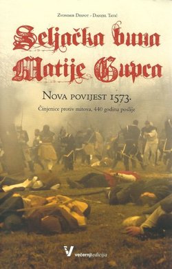 Seljačka buna Matije Gupca. Nova povijest 1573.