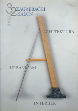 32. zagrebački salon 1997. Arhitektura, urbanizam, interijer